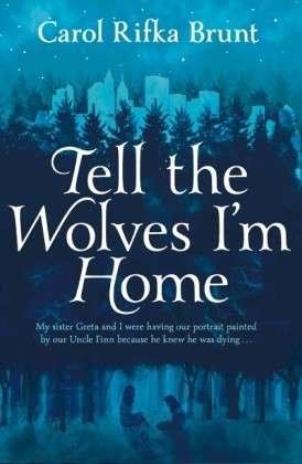 Cover for Carol Rifka Brunt · Tell the Wolves I'm Home (Paperback Book) [Main Market Ed. edition] (2013)
