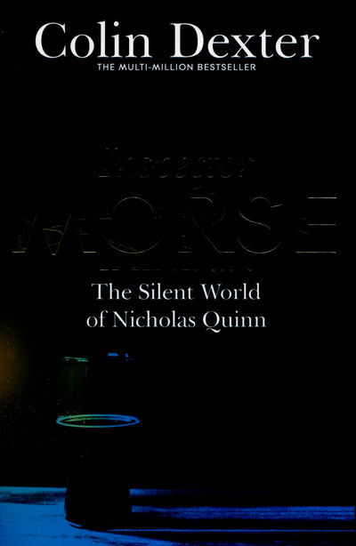 Cover for Colin Dexter · The Silent World of Nicholas Quinn - Inspector Morse Mysteries (Paperback Book) [New edition] (2016)