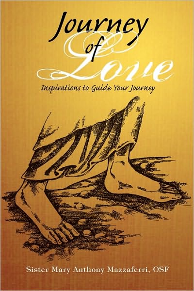 Cover for Sister Mary Anthony Osf Mazzaferri · Journey of Love (Paperback Book) (2010)