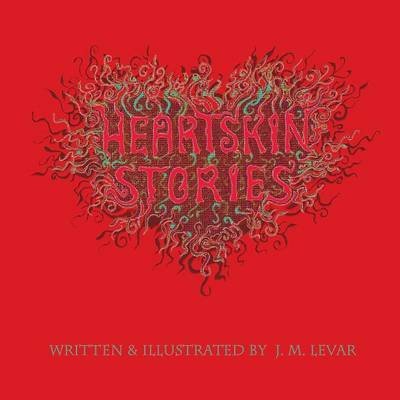 Cover for Jm Levar · Heartskin Stories (Taschenbuch) (2013)
