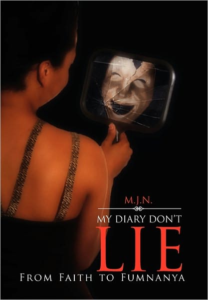 Cover for M J N · My Diary Don't Lie (Paperback Book) (2011)