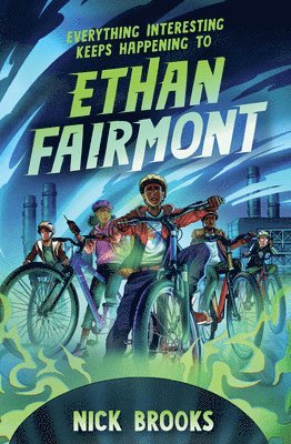 Cover for Nick Brooks · Everything Interesting Keeps Happening to Ethan Fairmont - Ethan Fairmont (Paperback Book) (2025)