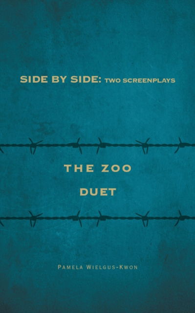 Cover for Pamela Wielgus-Kwon · Side by Side : Two Screenplays (Pocketbok) (2017)