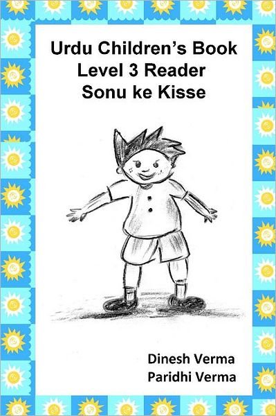 Cover for Dinesh Verma · Urdu Children's Book Level 3 Reader: Sonu Ke Kisse (Pocketbok) (2011)