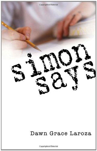 Cover for Dawn Grace Laroza · Simon Says (Paperback Book) (2011)