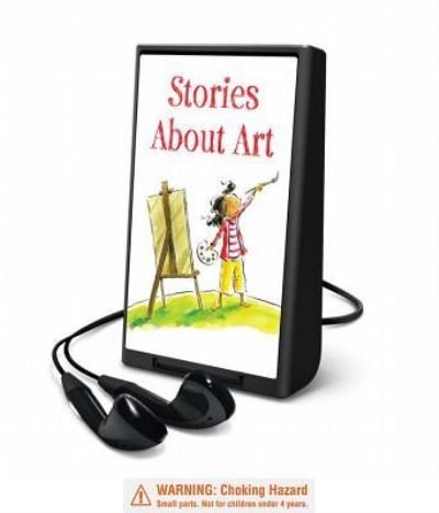 Stories About Art - Bob Barner - Annen - Weston Woods - 9781467680141 - 1. august 2014