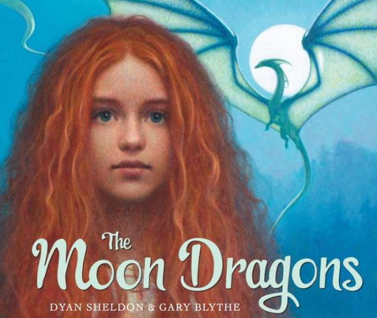 Cover for Dyan Sheldon · The Moon Dragons (Innbunden bok) (2015)