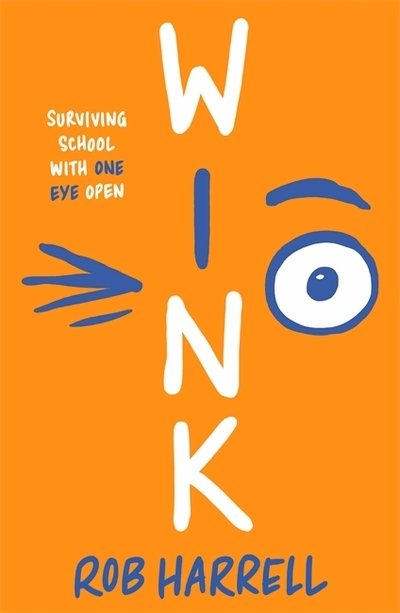 Wink - Rob Harrell - Książki - Hot Key Books - 9781471409141 - 31 marca 2020