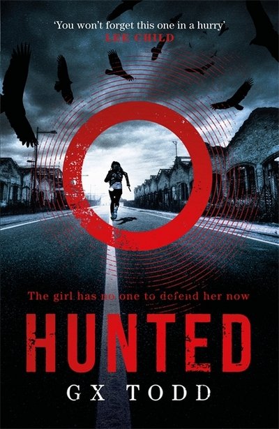 Cover for G X Todd · Hunted: The most gripping and original thriller you will read this year (Paperback Bog) (2019)