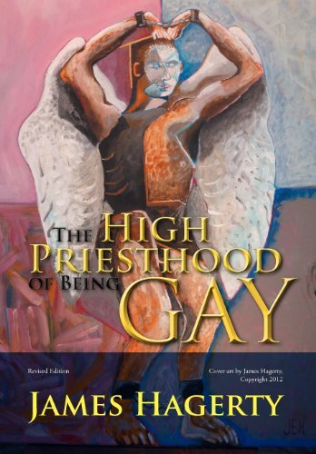 Cover for James Hagerty · The High Priesthood of Being Gay (Hardcover Book) (2012)