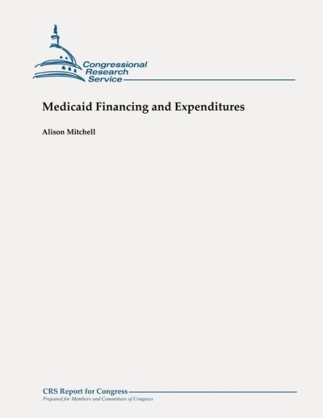 Cover for Alison Mitchell · Medicaid Financing and Expenditures (Taschenbuch) (2012)