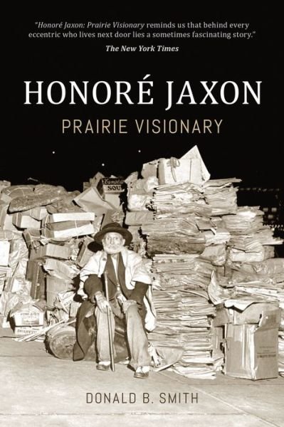 Cover for Donald Smith · Honore Jaxon: Prairie Visionary (Taschenbuch) (2023)