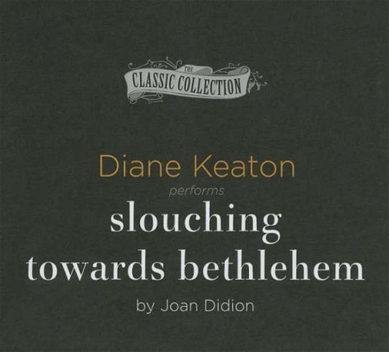 Cover for Joan Didion · Slouching Towards Bethlehem (CD) (2014)