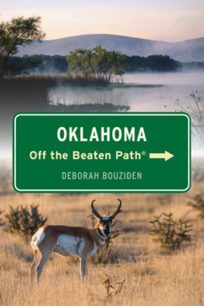 Deborah Bouziden · Oklahoma Off the Beaten Path® - Off the Beaten Path Series (Paperback Book) [Ninth edition] (2024)
