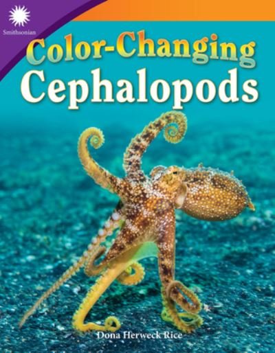 Cover for Dona Herweck Rice · Color-Changing Cephalopods (Paperback Book) (2018)