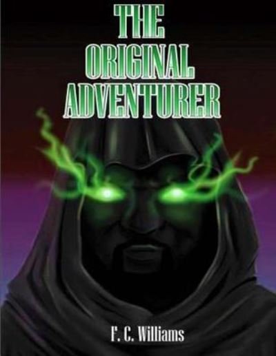 Cover for F C Williams · The Original Adventurer (Paperback Book) (2018)