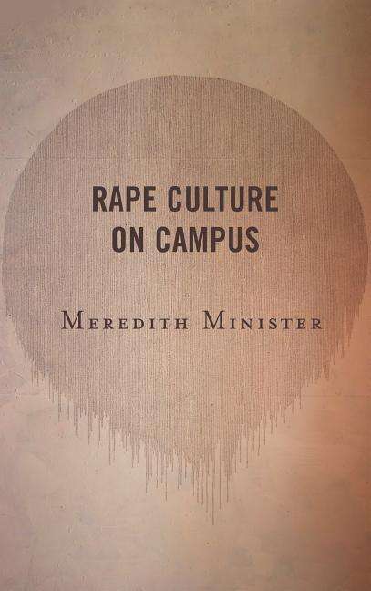 Cover for Meredith Minister · Rape Culture on Campus (Hardcover Book) (2018)