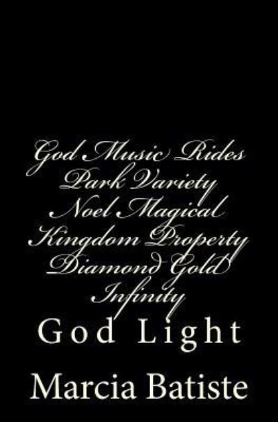 Cover for Marcia Batiste · God Music Rides Park Variety Noel Magical Kingdom Property Diamond Gold Infinity (Paperback Bog) (2014)
