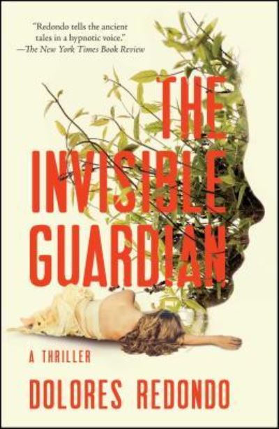 Cover for Dolores Redondo · The Invisible Guardian: A Thriller (Paperback Bog) (2017)