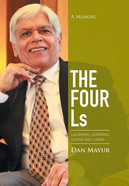 Cover for Dan Mayur · The Four Ls: a Memoir (Hardcover Book) (2015)
