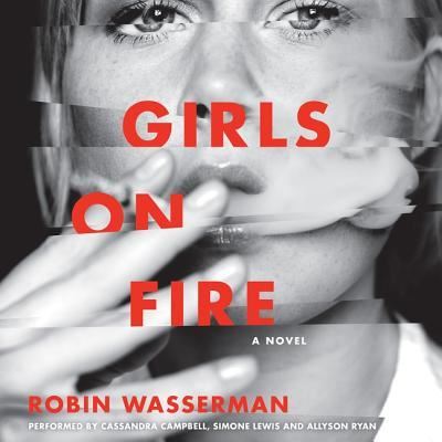 Cover for Robin Wasserman · Girls on Fire (CD) (2016)