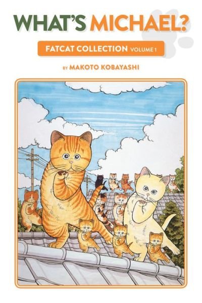 Cover for Makoto Kobayashi · What's Michael? Fatcat Collection Volume 1 (Bog) (2020)