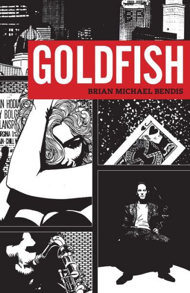 Goldfish - Brian Michael Bendis - Libros - Dark Horse Comics,U.S. - 9781506730141 - 11 de octubre de 2022