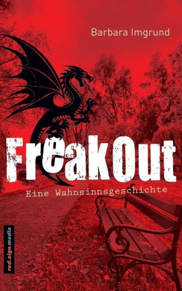 Cover for Barbara Imgrund · Freakout: Eine Wahnsinnsgeschichte (Paperback Book) (2015)