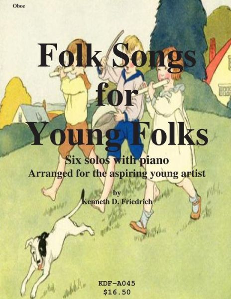 Cover for Kenneth Friedrich · Folk Songs for Young Folks - Oboe and Piano (Paperback Book) (2002)