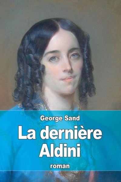 Cover for George Sand · La Derniere Aldini (Paperback Book) (2015)