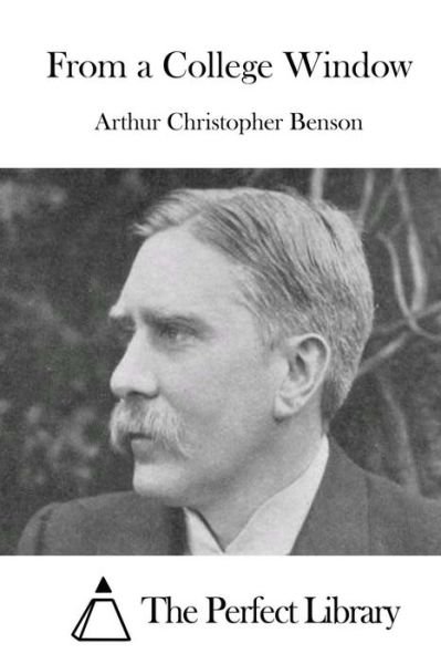 Cover for Arthur Christopher Benson · From a College Window (Paperback Book) (2015)