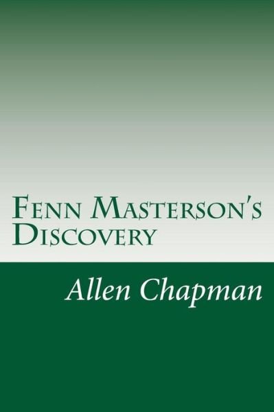 Cover for Allen Chapman · Fenn Masterson's Discovery (Paperback Book) (2015)