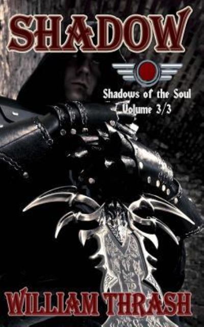 Shadow - William Thrash - Books - Createspace Independent Publishing Platf - 9781514241141 - June 8, 2015