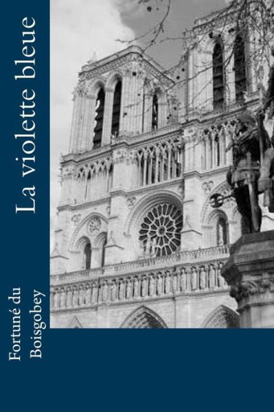 Cover for M Fortune Du Boisgobey · La Violette Bleue (Paperback Book) (2015)