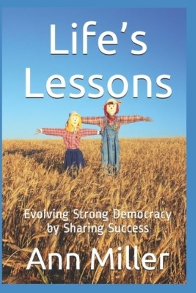 Life's Lessons - Ann Miller - Books - Amazon Digital Services LLC - KDP Print  - 9781521254141 - May 10, 2017