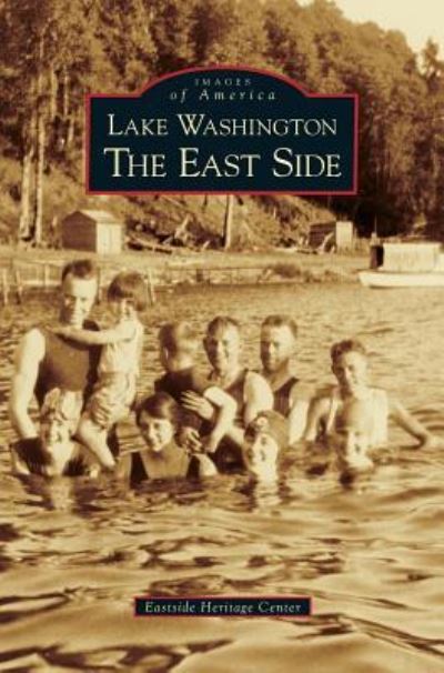 Cover for Eastside Heritage Center · Lake Washington (Hardcover Book) (2006)