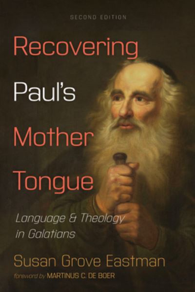 Cover for Susan Grove Eastman · Recovering Paul's Mother Tongue, Second Edition (Book) (2022)