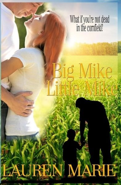 Cover for Lauren Marie · Big Mike, Little Mike (Taschenbuch) (2016)