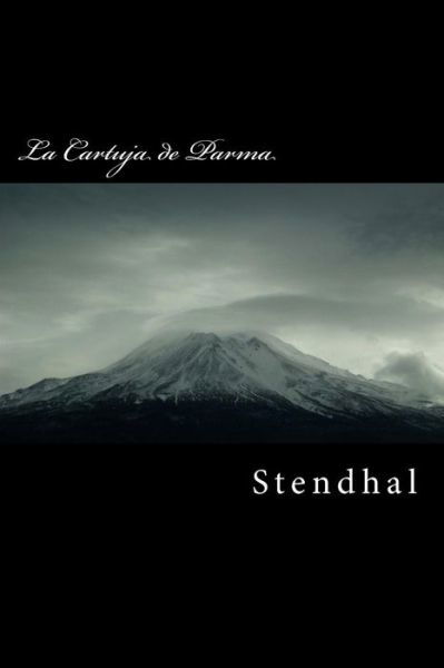 Cover for Stendhal · La Cartuja de Parma (Paperback Bog) (2016)