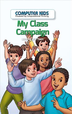 My Class Campaign - Emma Carlson Berne - Books - PowerKids Press - 9781538324141 - December 30, 2017