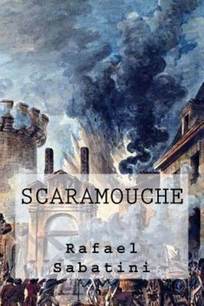 Cover for Rafael Sabatini · Scaramouche (Paperback Book) (2016)