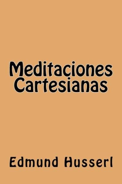 Cover for Edmund Husserl · Meditaciones Cartesianas (Pocketbok) [Spanish edition] (2016)