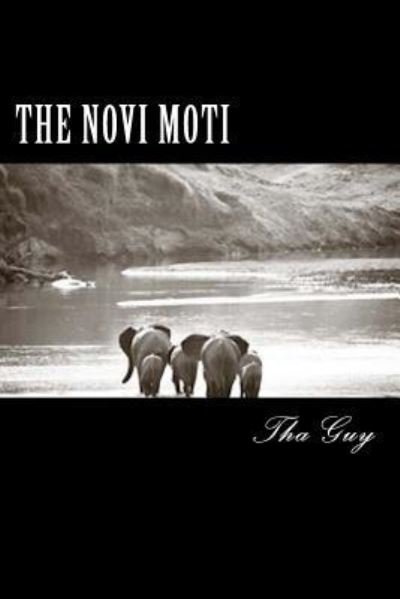 Cover for Tha Guy · The Novi Moti (Pocketbok) (2016)