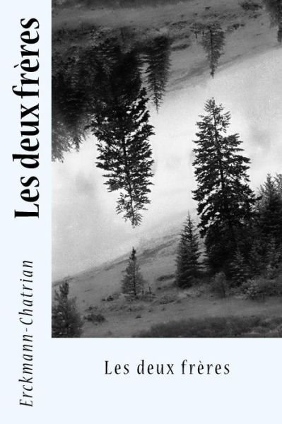 Cover for Erckmann- Chatrian · Les deux freres (Paperback Bog) (2017)