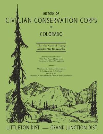 Cover for C N Alleger · History of the Civilian Conservation Corps in Colorado, 1936 (Paperback Book) (2017)