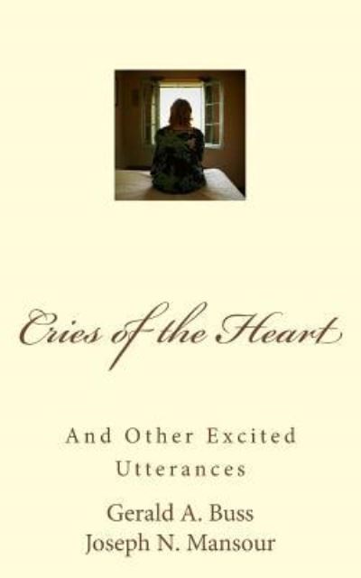 Cover for Gerald Arthur Buss · Cries of the Heart (Paperback Book) (2017)