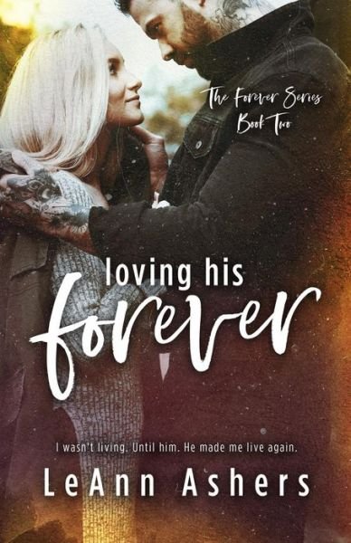 Cover for Leann Ashers · Loving His Forever (Taschenbuch) (2016)