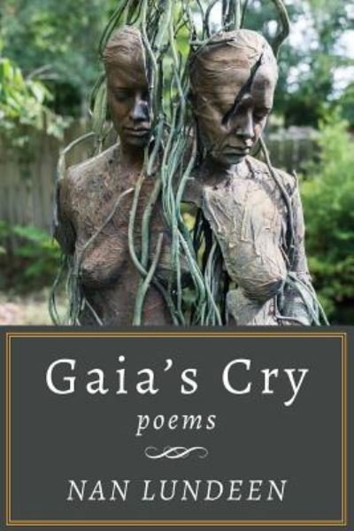 Cover for Nan Lundeen · Gaia's Cry (Paperback Book) (2017)