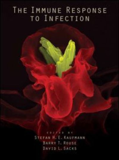 Cover for Stefan H. E. Kaufmann · The Immune Response to Infection (Hardcover Book) (2010)