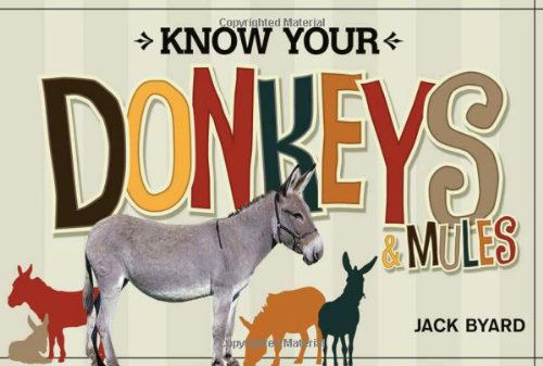 Cover for Jack Byard · Know Your Donkeys &amp; Mules (Paperback Book) (2012)